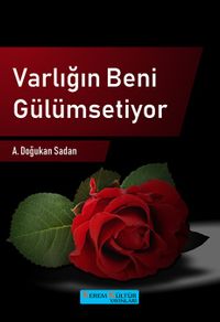 Varlığın Beni Gülümsetiyor