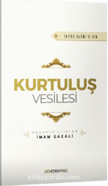 Kurtuluş Vesilesi - İmam Gazali