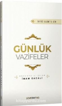 Günlük Vazifeler - İmam Gazali