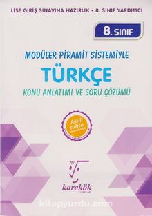 8. Sınıf Türkçe Konu Anlatımı ve Soru Çözümü / Modüller Piramit Sistemiyle - Kolektif