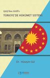 1923'den 2018'e T&uuml;rkiye'de H&uuml;k&uuml;met Sistemi