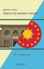 1923'den 2018'e Türkiye'de Hükümet Sistemi