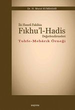 İki Hanefi Fakihin Fıkhu'l-Hadis Değerlendirmeleri / Tuhfe-Mebarık Örneği