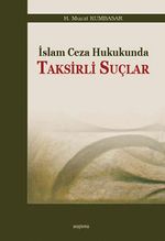 İslam Ceza Hukukunda Taksirli Suçlar
