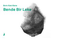 Bende Bir Leke - Sırrı Can Kara