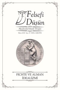 Felsefi Düşün Akademik Felsefe Dergisi Sayı:11 Fichte ve Alman İdealizmi