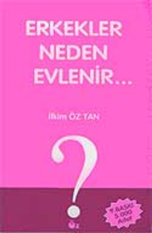 Erkekler Neden Evlenir?
