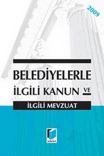 Belediyelerle İlgili Kanun ve İlgili Mevzuat 2009 (Cep Boy)