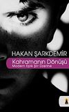 Kahramanın D&ouml;n&uuml;ş&uuml; -Modern Epik Şiir &Uuml;zerine