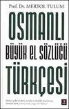 Osmanlı Türkçesi Büyük El Sözlüğü
