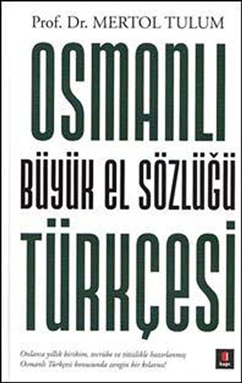 Osmanlı Türkçesi Büyük El Sözlüğü