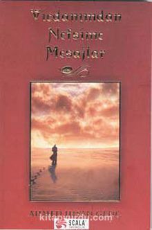 Vicdanımdan Nefsime Mesajlar - Ahmet İhsan Genç