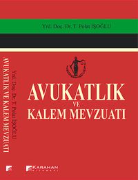 Avukatlık ve Kalem Mevzuatı