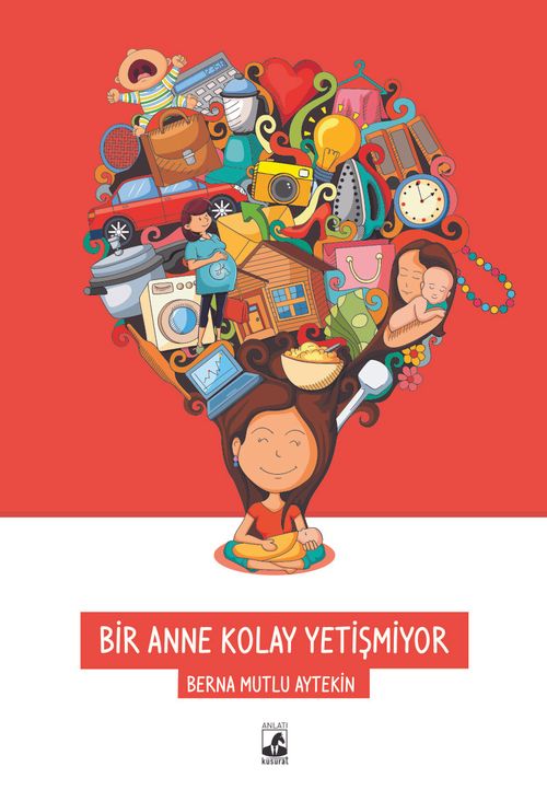 Bir Anne Kolay Yetişmiyor