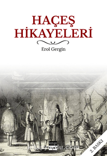 Haçeş Hikayeleri - Erol Gergin