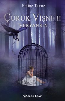 Çürük Vişne 2 / Veryansın