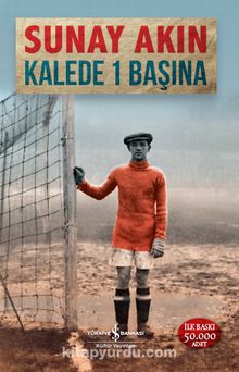 Kalede 1 Başına - Sunay Akın