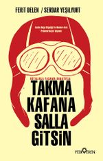 Takma Kafana Salla Gitsin 