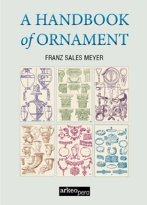 A Handbook of Ornament (Tıpkı Basım)