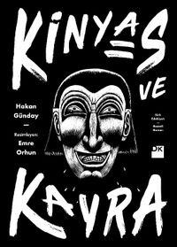 Kinyas ve Kayra (18. Yıl Resimli Özel Baskısı)