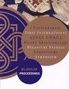 1. Uluslararası Sevgi G&ouml;n&uuml;l Bizans Araştırmaları Sempozyumu: Bildiriler / First International Byzantine Studies Symposium: Proceedings
