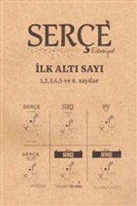 Serçe Edebiyat Dergisi İlk Altı Sayı (Özel Sayı)