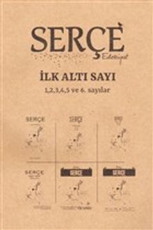 Serçe Edebiyat Dergisi İlk Altı Sayı (Özel Sayı)