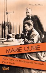 Marie Curie'nin Otobiyografik Notlarıyla, Pierre Curie