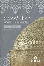 Gazzali'ye Göre İslam Ahlakı