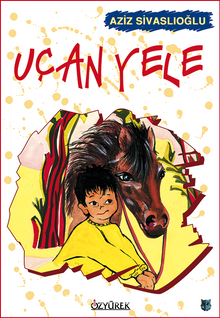 Uçan Yele - Aziz Sivaslıoğlu