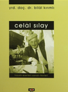 Celal Sılay Hayatı - Eserleri - Sanatı - Fikirleri