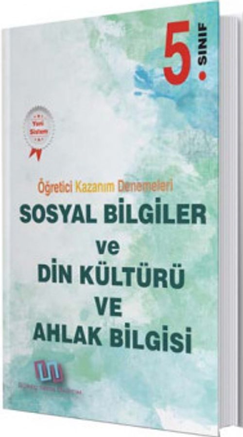 5. Sınıf Sosyal Bilgiler ve Din Kültürü Ahlak Bilgisi Öğretici Kazanım Denemeleri