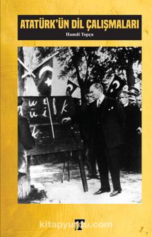 Atatürk’ün Dil Çalışmaları - Hamdi Topçu