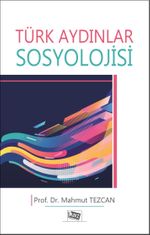 Türk Aydınlar Sosyolojisi