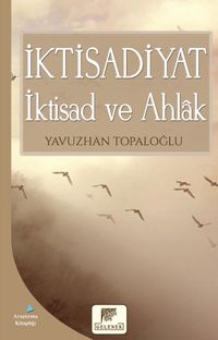 İktisadiyat İktisad ve Ahlak