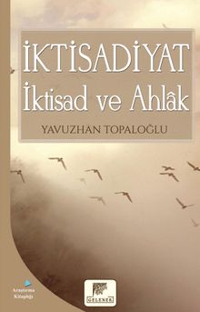İktisadiyat İktisad ve Ahlak