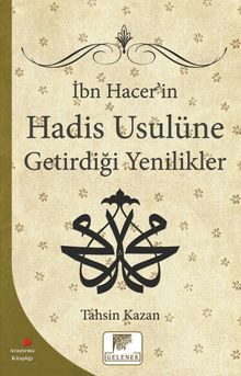 İbn Hacerin Hadis Usulüne Getirdiği Yenilikler / 12-B-80
