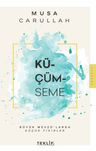 Küçümseme &amp; Büyük Mevzu'larda Küçük Fikirler