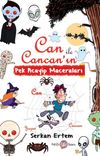 Can ile Cancan&rsquo;ın Pek Acayip Maceraları