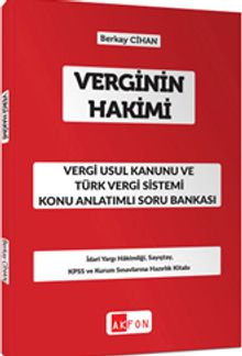 Verginin Hakimi Vergi Usul Kanunu ve Türk Vergi Sistemi Konu Anlatımlı Soru Bankası