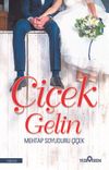 &Ccedil;i&ccedil;ek Gelin