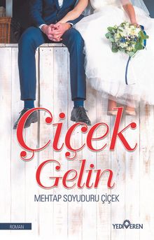 Çiçek Gelin - Mehtap Soyuduru Çiçek