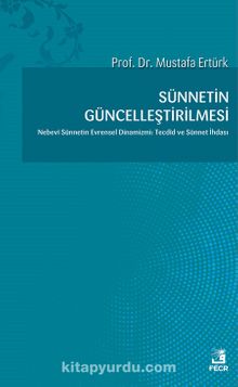 Sünnetin Güncelleştirilmesi - Prof. Dr. Mustafa Ertürk