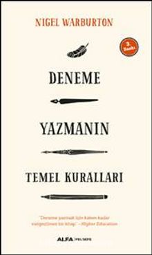 Deneme Yazmanın Kuralları - Nigel Warburton
