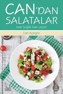 Can'dan Salatalar & Hem Sağlık Hem Lezzet