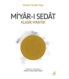 Mi'yar-ı Sedat (Klasik Mantık) - Ahmed Cevdet Paşa