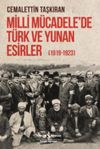 Milli M&uuml;cadele'de T&uuml;rk ve Yunan Esirler (1919-1923)