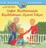 Çağlar Büyükannesiyle Büyükbabasını Ziyaret Ediyor
