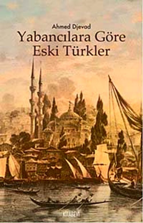 Yabancılara Göre Eski Türkler