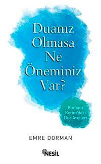 Duanız Olmasa Ne Öneminiz Var?